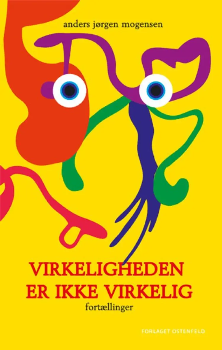 Virkeligheden er ikke virkelig af Anders Jørgen Mogensen