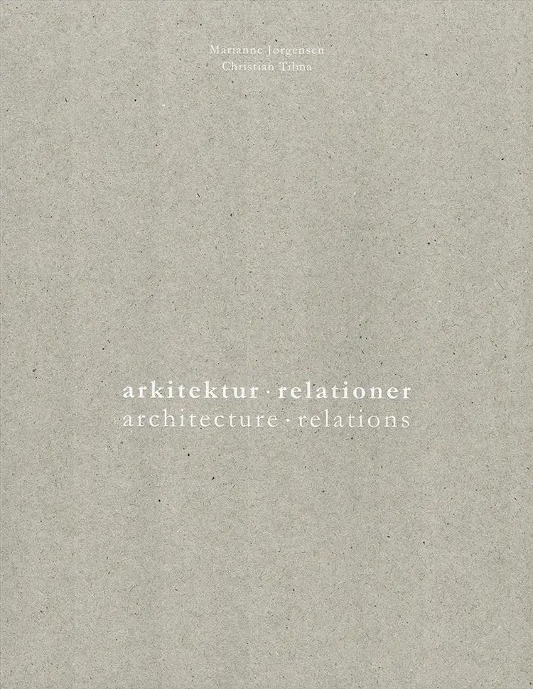 Arkitekturrelationer af Marianne Jørgensen
