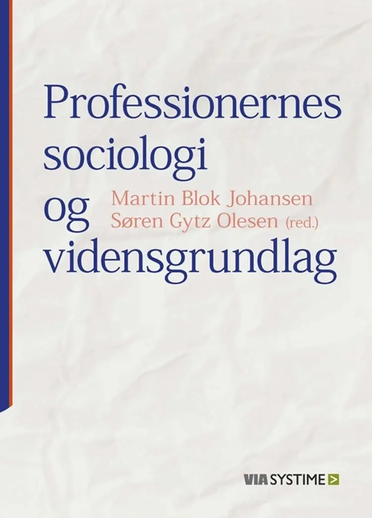Professionernes sociologi og vidensgrundlag af Andreas Rasch-Christensen