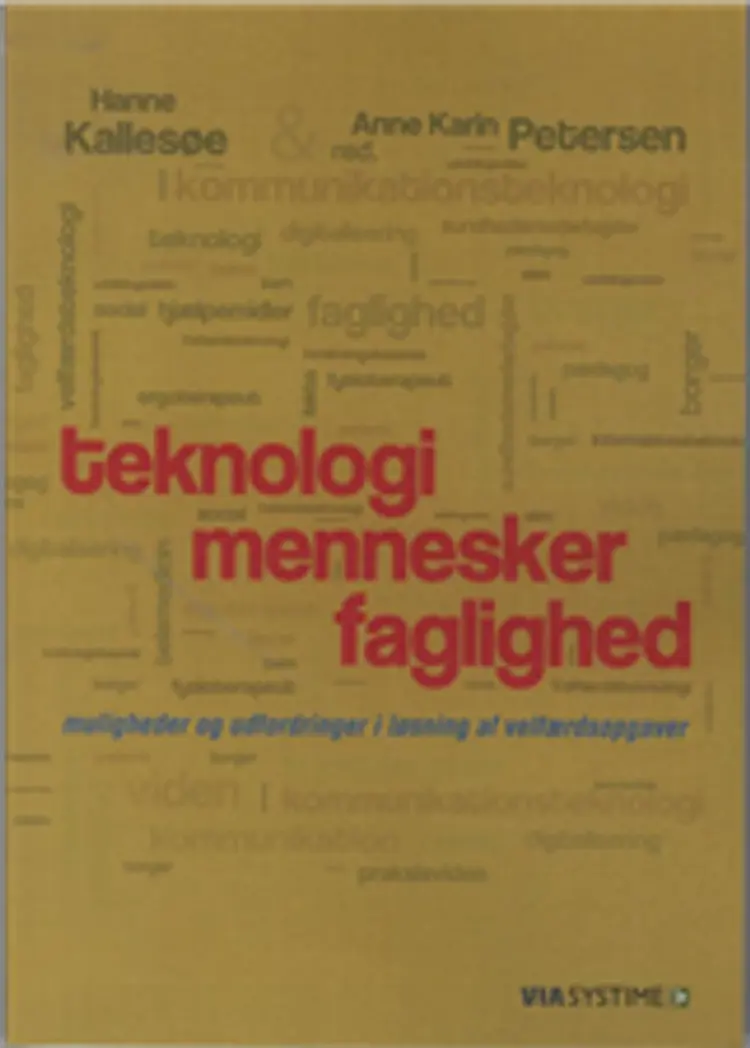 Teknologi mennesker faglighed af Anne Karin Petersen
