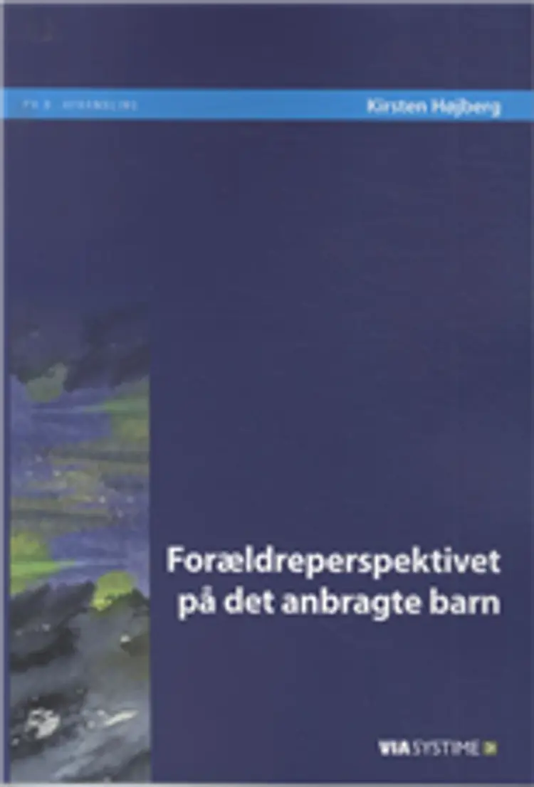 Forældreperspektivet på det anbragte barn af Kirsten Højbjerg