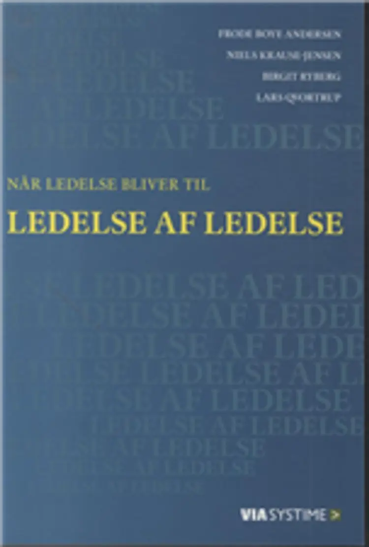 Når ledelse bliver til ledelse af ledelse af Lars Qvortrup