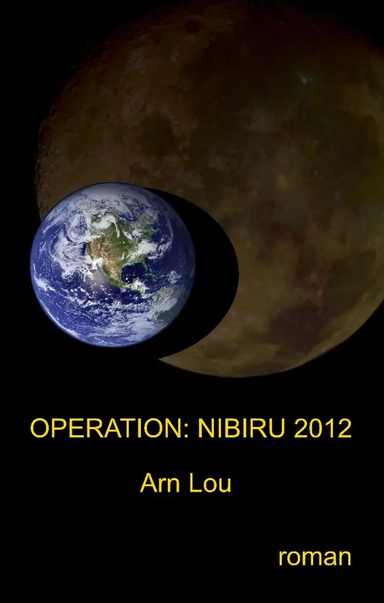 Operation: Nibiru 2012 af Arn Lou