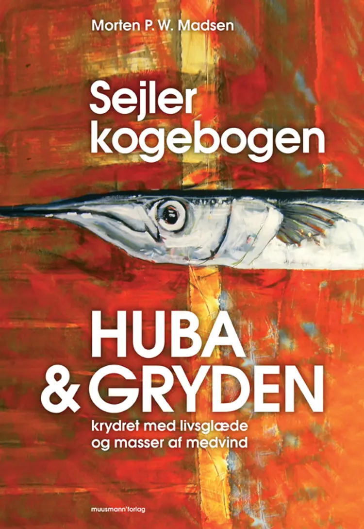 Sejlerkogebogen - Huba & gryden af Morten P. W. Madsen