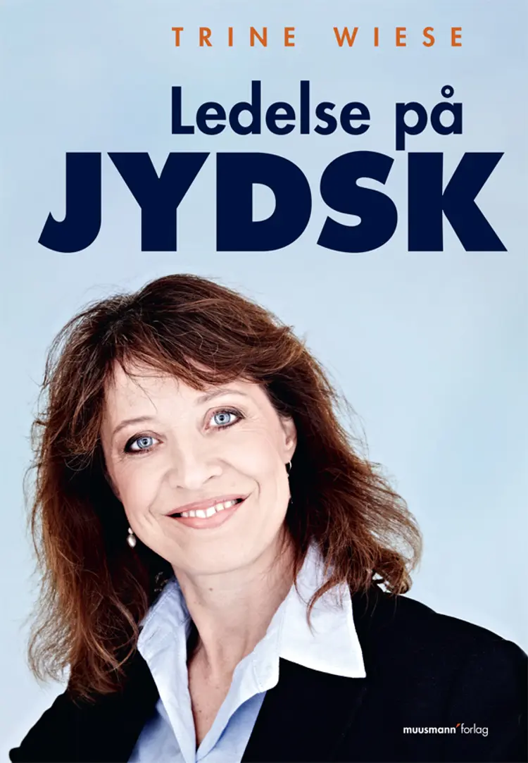 Ledelse på jydsk af Trine Wiese