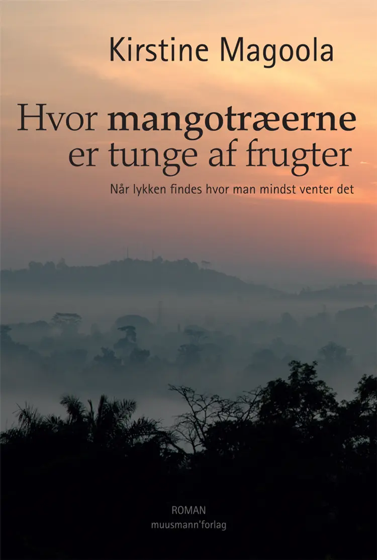 Hvor mangotræerne er tunge af frugter af Kirstine Magoola