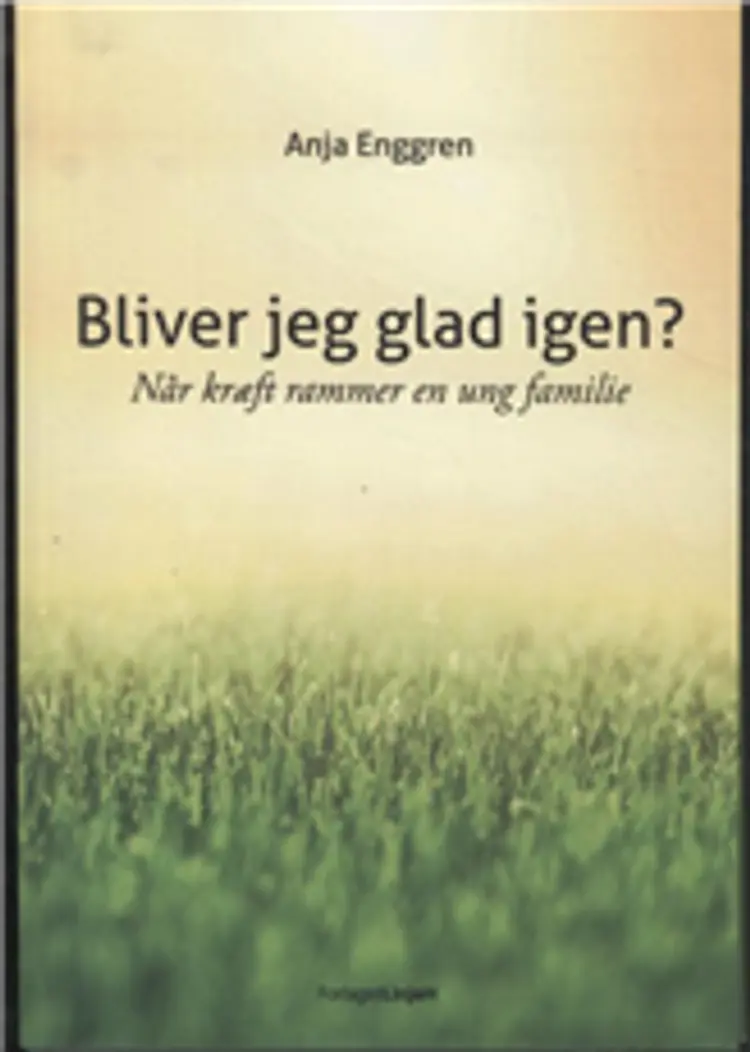 Bliver jeg glad igen? af Anja Enggren