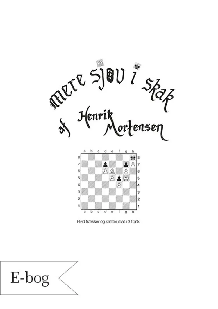 Mere sjov i skak af Henrik Mortensen