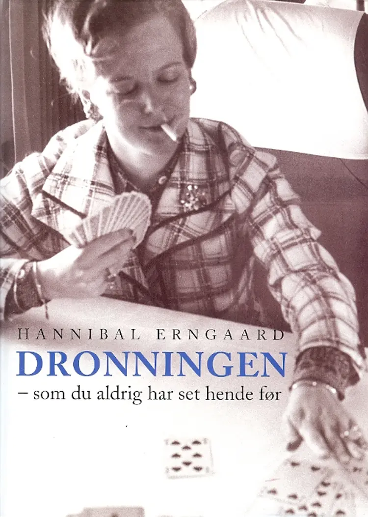 Dronningen - som du aldrig har set hende før af Hannibal Erngaard