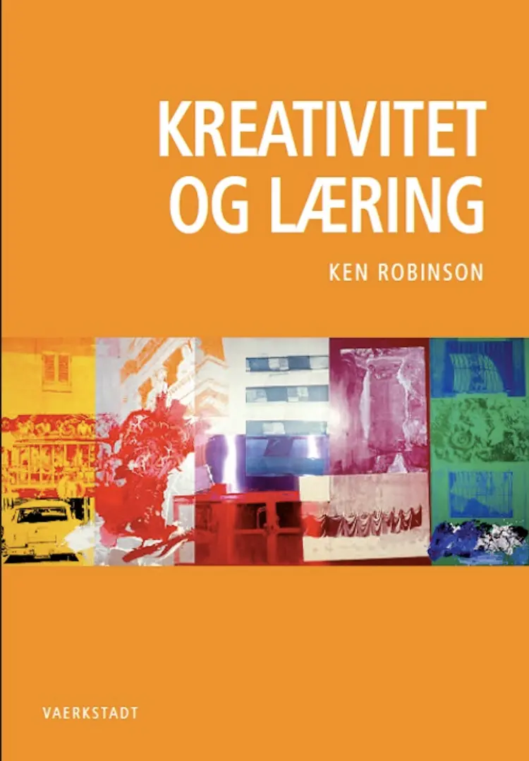 Kreativitet og læring af Ken Robinson