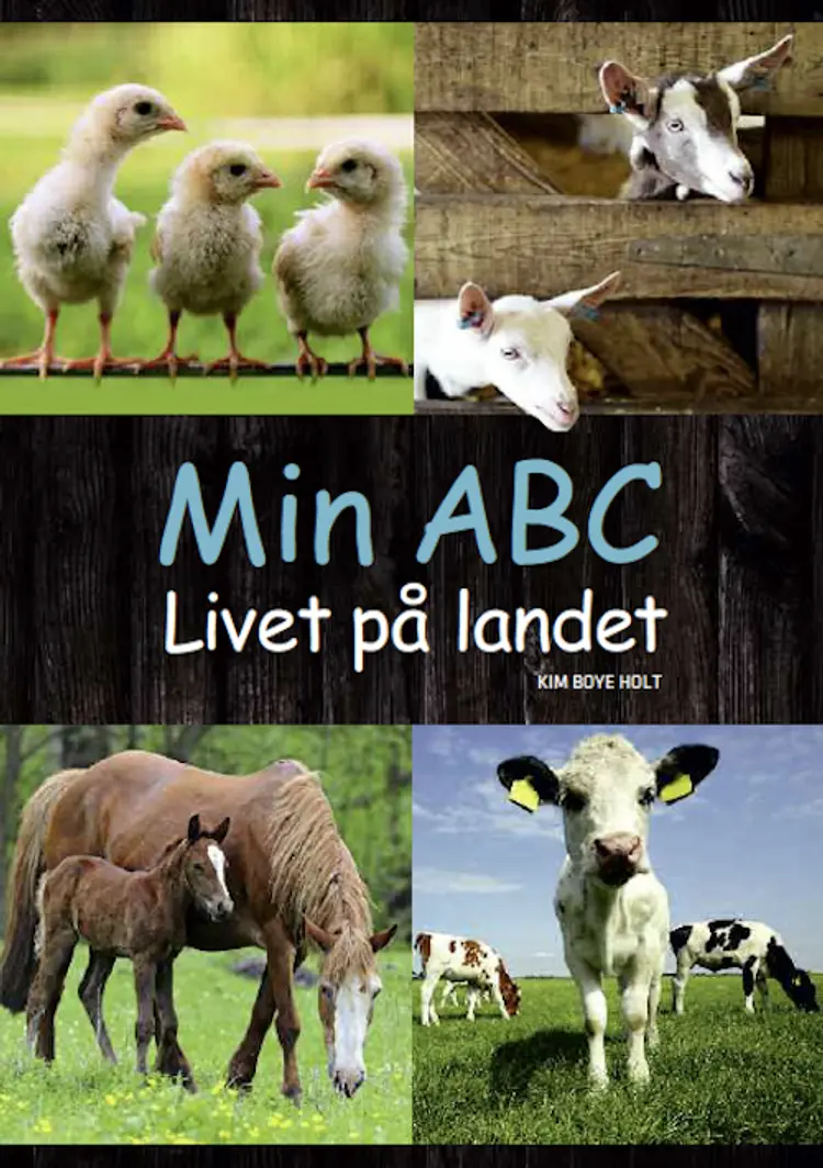 Min ABC - livet på landet af Kim Boye Holt