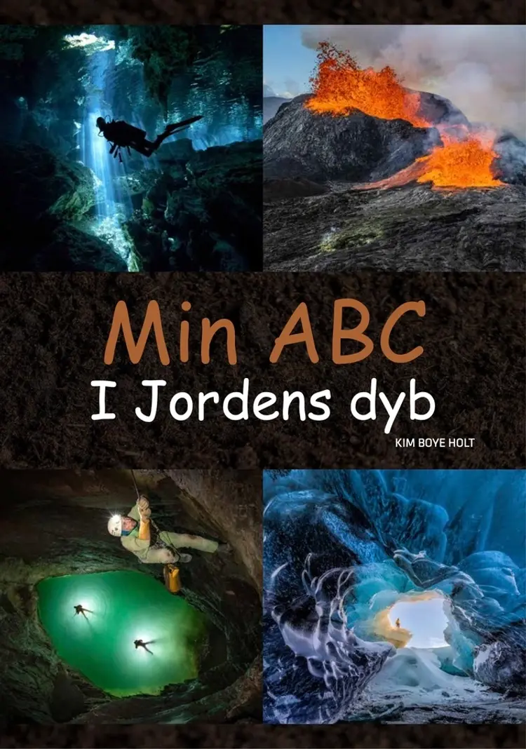 Min ABC - I Jordens dyb af Kim Boye Holt