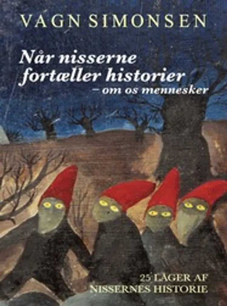 Når nisserne fortæller historier - om os mennesker af Vagn Simonsen