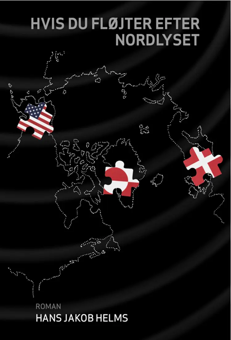 Hvis du fløjter efter nordlyset af Hans Jakob Helms