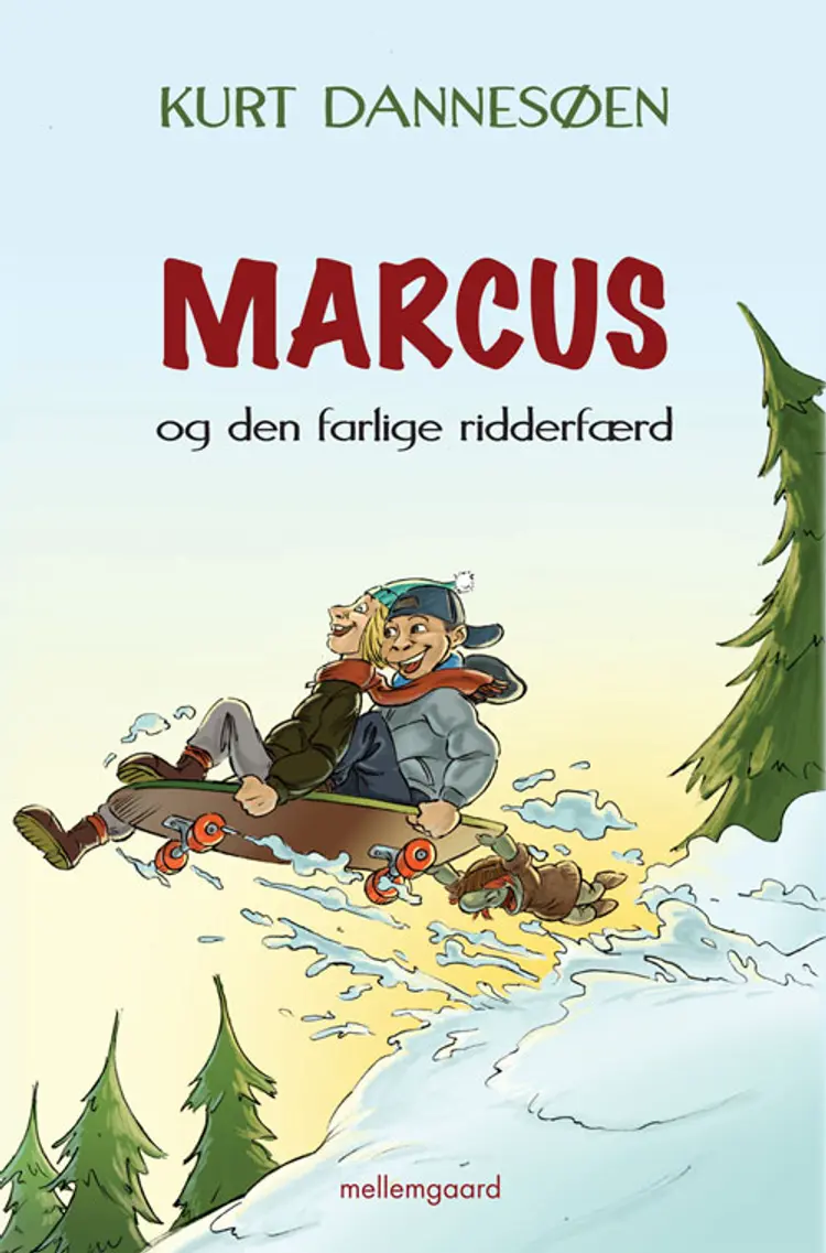 Marcus og den farlige ridderfærd af Kurt Dannesøen