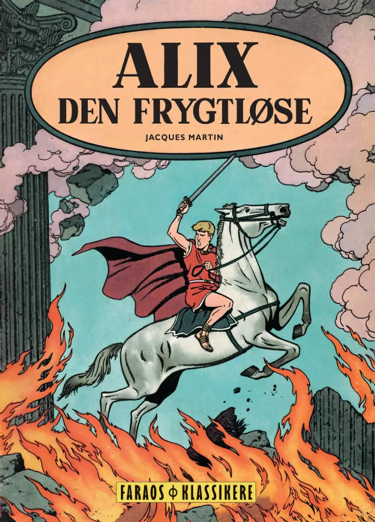 Alix den frygtløse af Jacques Martin