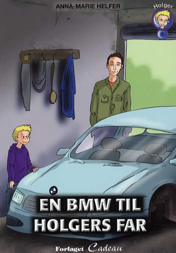 En BMW til Holgers far af Anna-Marie Helfer