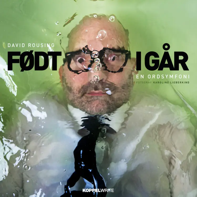 Født i går af David Rousing