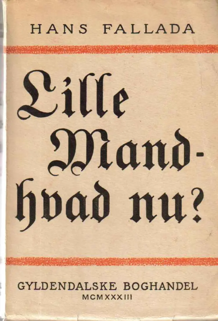 Lille mand - hvad nu af Hans Fallada