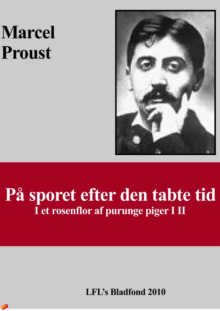 På sporet efter den tabte tid. I et rosenflor af purunge piger af Marcel Proust