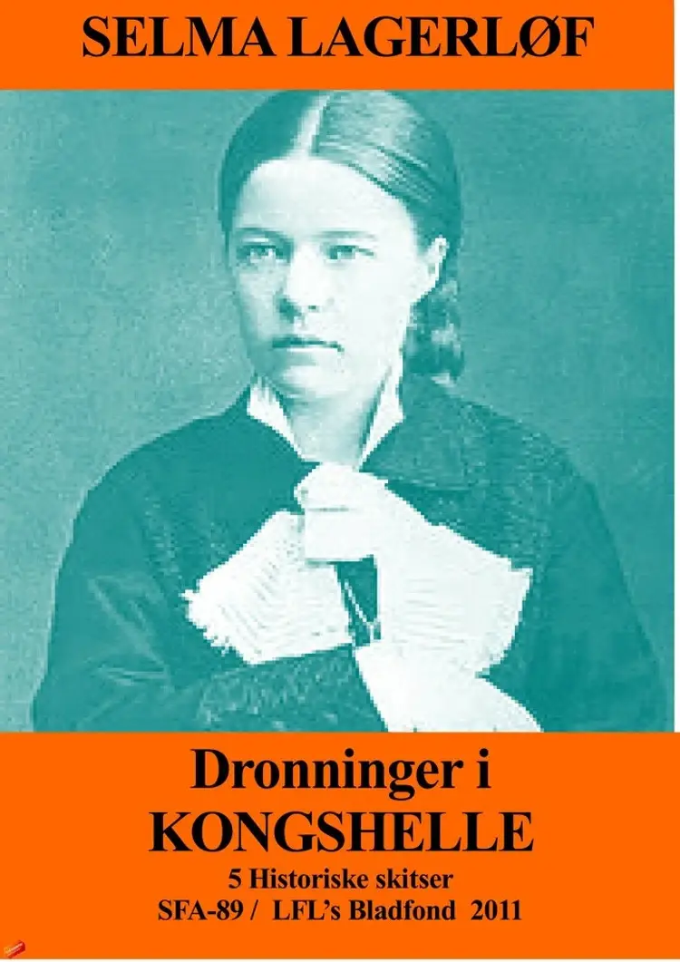 Dronninger i Kongshelle af Selma Lagerløf