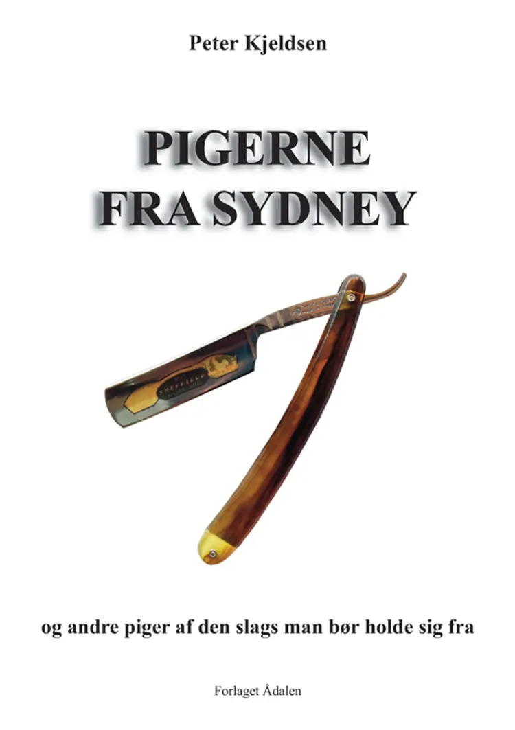 Pigerne fra Sydney og andre piger af den slags man bør holde sig fra af Peter Kjeldsen