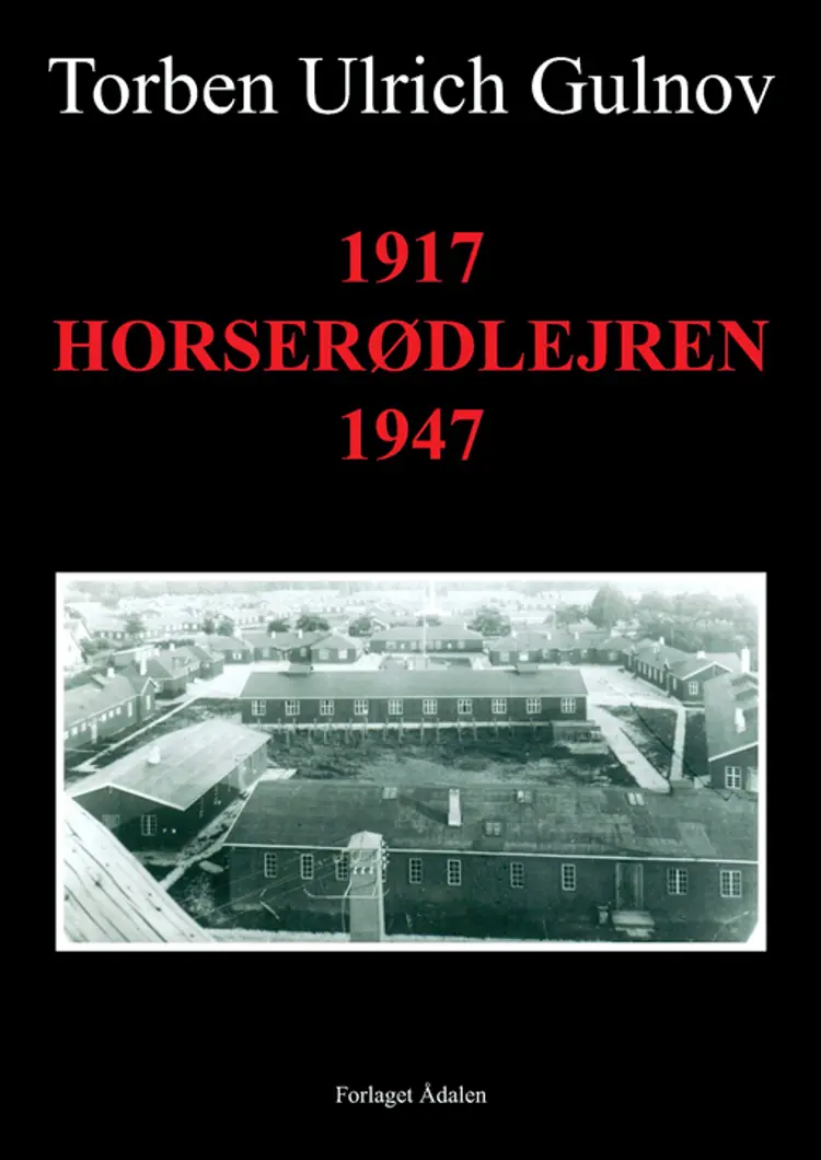 1917 Horserødlejren 1947 af Torben Ulrich Gulnov