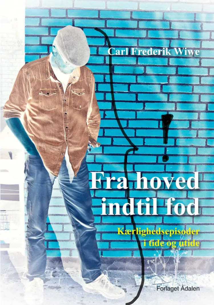 Fra hoved indtil fod af Carl Frederik Wiwe