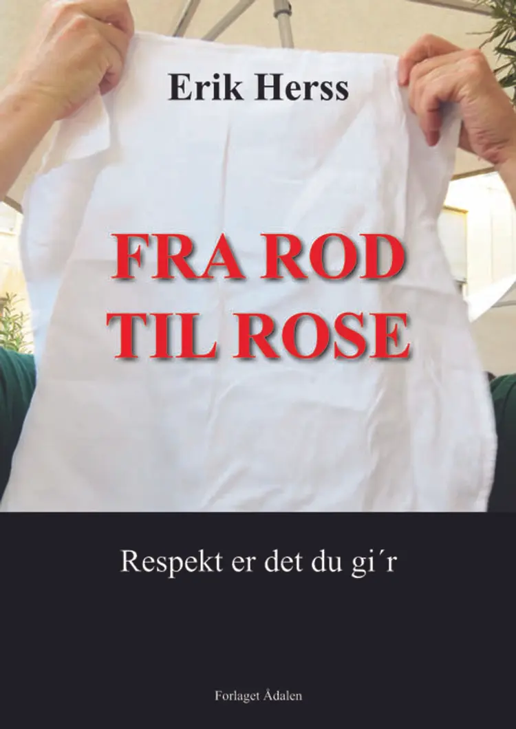 Fra rod til rose af Erik Herss