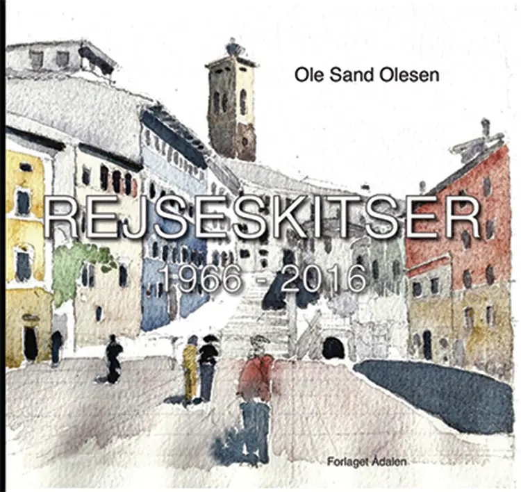 Rejseskitser 1966-2016 af Ole Sand Olesen