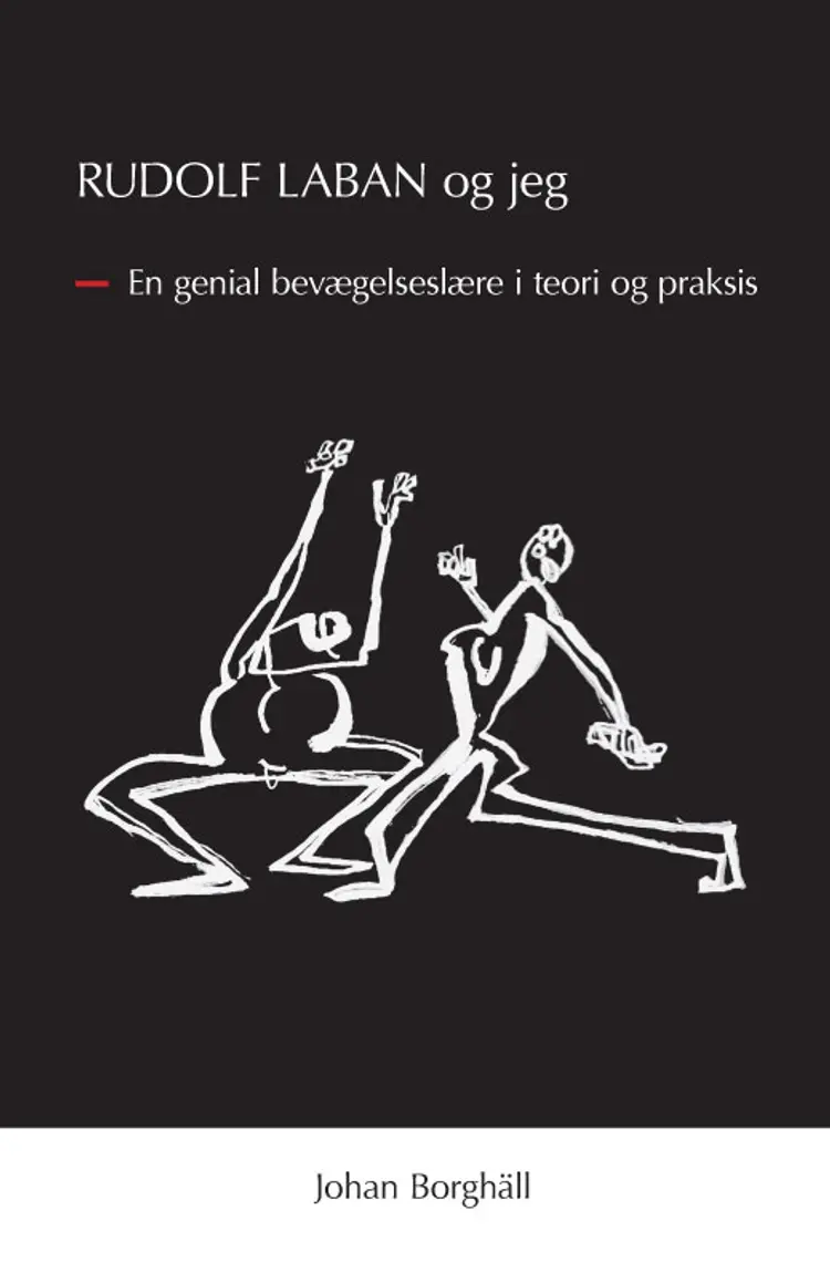 Rudolf Laban og jeg af Johan Borghäll