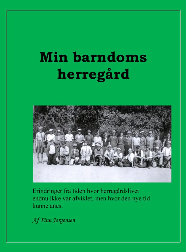Min barndoms herregård af Finn Jørgensen