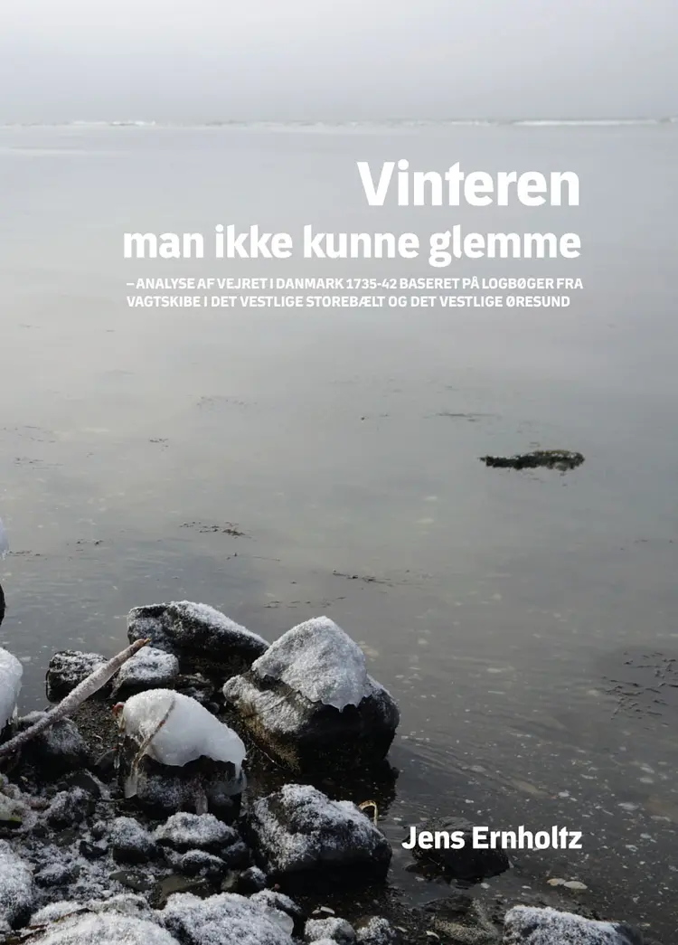 Vinteren man ikke kunne glemme af Jens Ernholtz