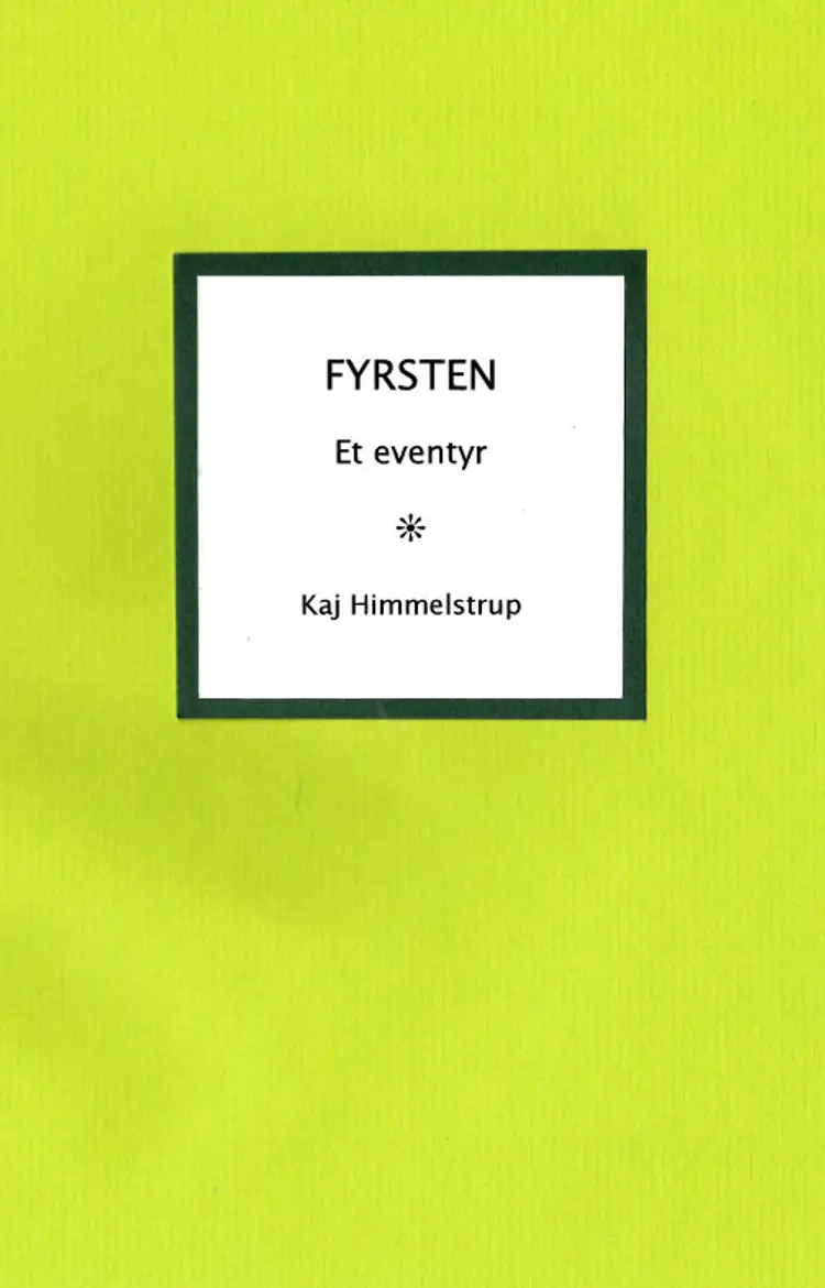 Fyrsten af Kaj Himmelstrup