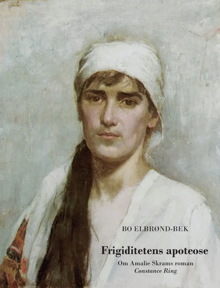 Frigiditetens apoteose af Bo Elbrønd-Bek