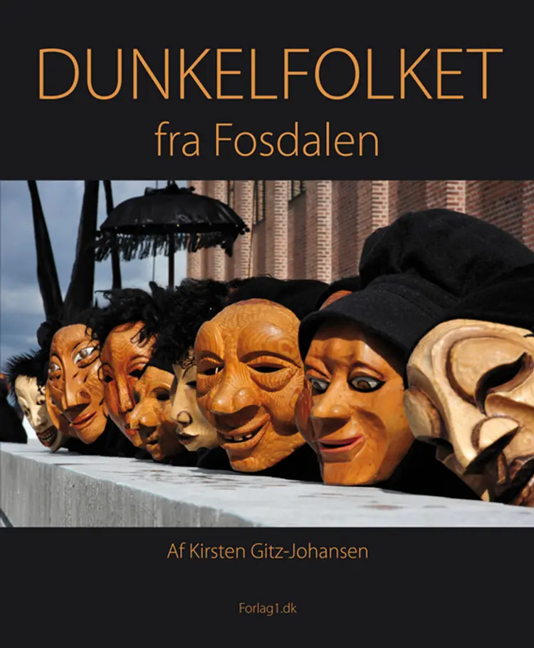 Dunkelfolket fra Fosdalen af Kirsten Gitz-Johansen