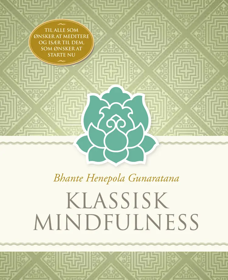 Klassisk mindfulness af Bhante Henepola Gunaratana