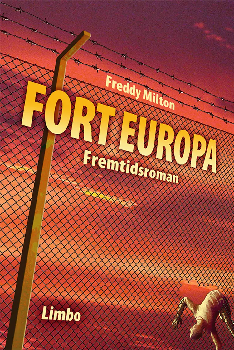 Fort Europa af Freddy Milton