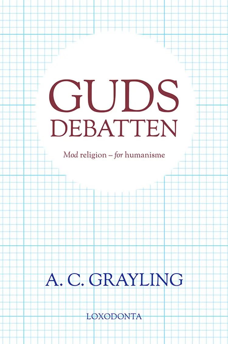 Gudsdebatten af A. C. Grayling