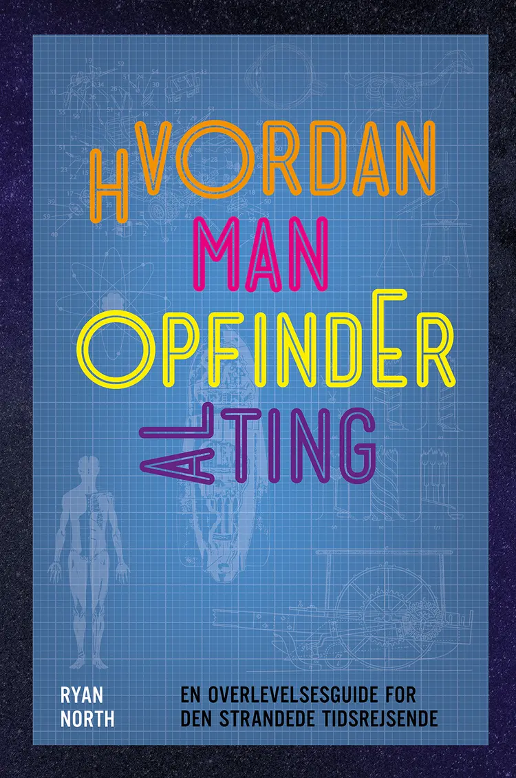 Hvordan man opfinder alting af Ryan North