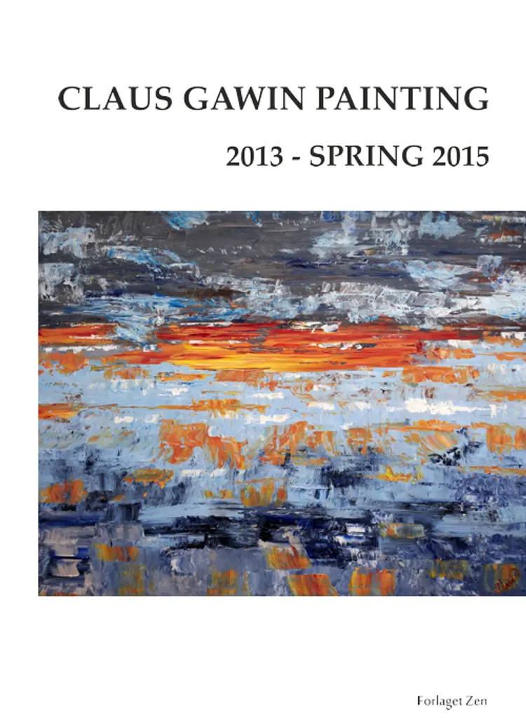 Claus Gawin painting 2013 - spring 2015 af Claus Gawin