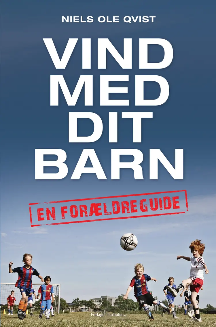 Vind med dit barn af Niels Ole Qvist