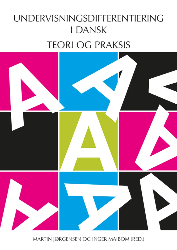 Undervisningsdifferentiering i Dansk - Teori og praksis af Martin Jørgensen