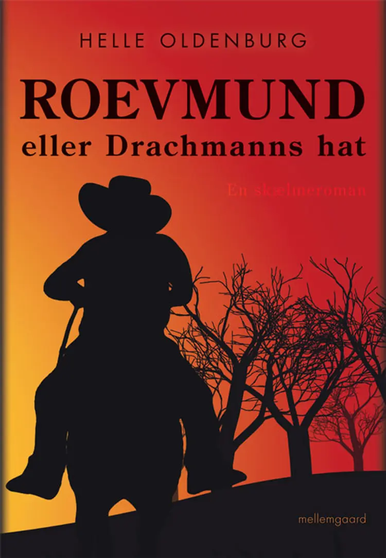 Roevmund eller Drachmanns hat af Helle Oldenburg
