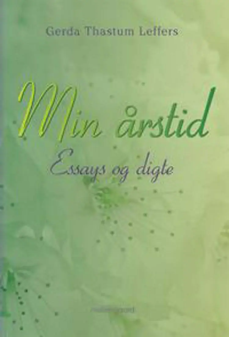 Min årstid af Gerda Thastum Leffers