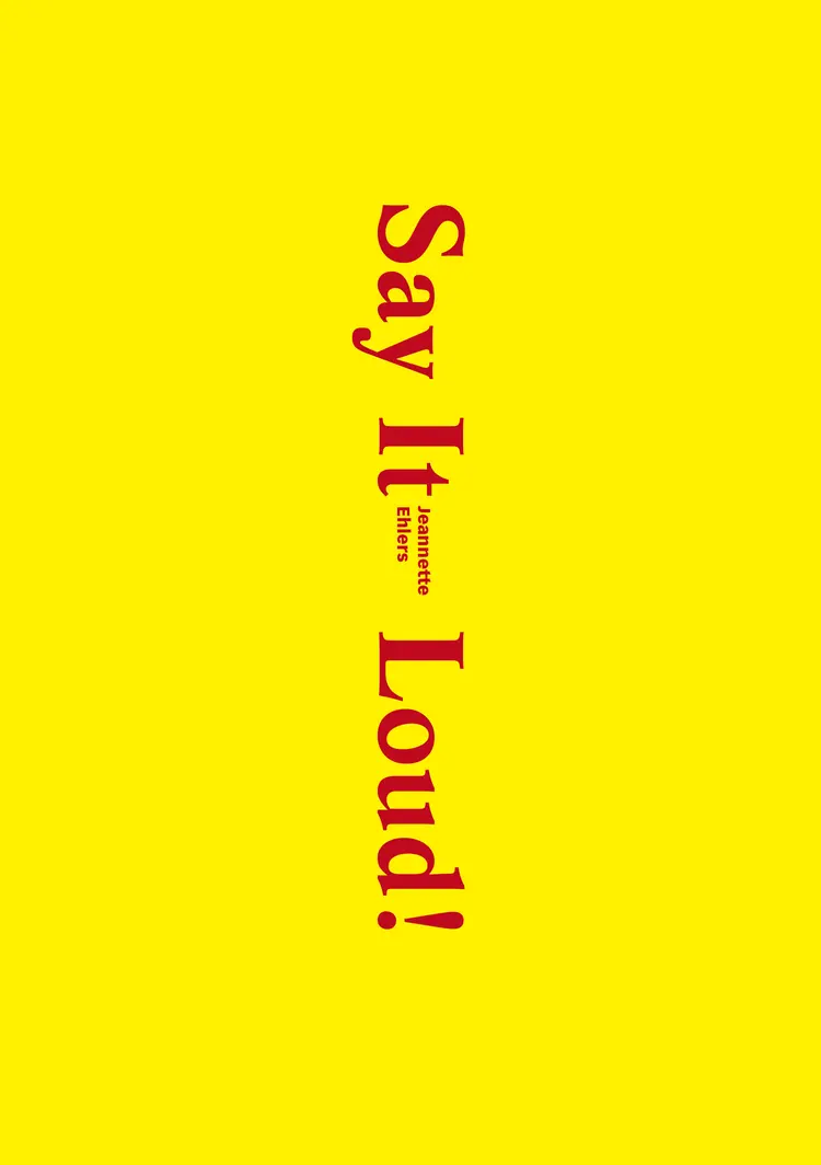 Say it loud! af Jeannette Ehlers