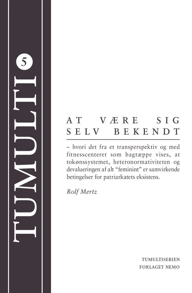 At være sig selv bekendt af Rolf Mertz