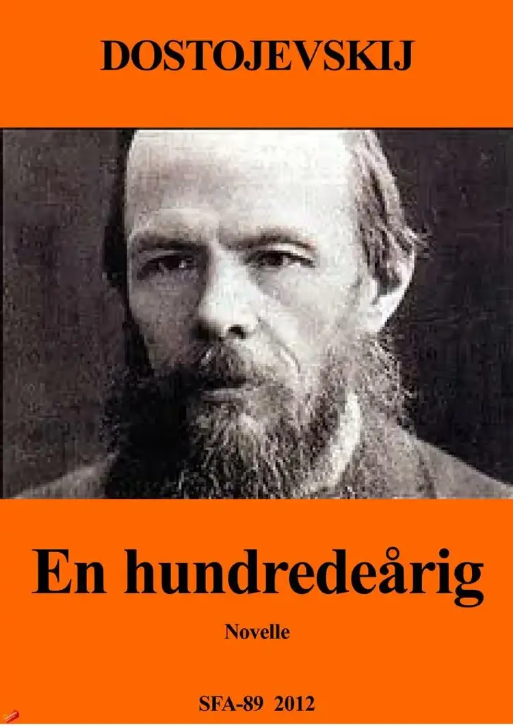 En hundredeårig af Fjodor Dostojevskij