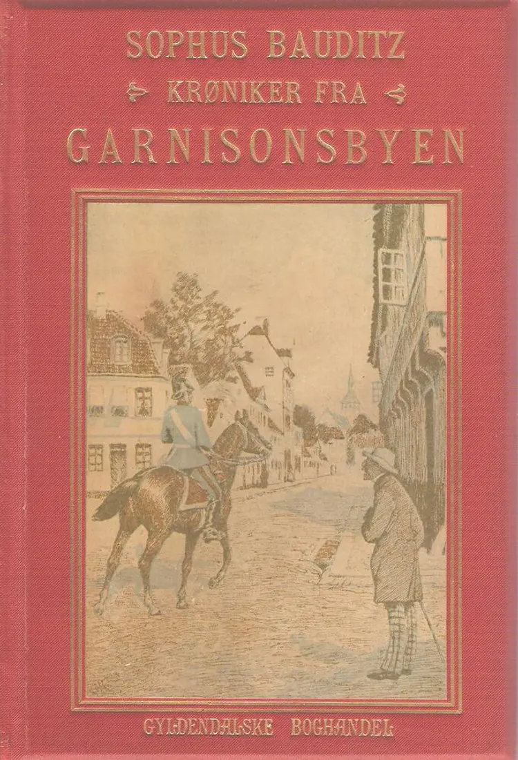 Krøniker fra garnisonsbyen af Sophus Bauditz