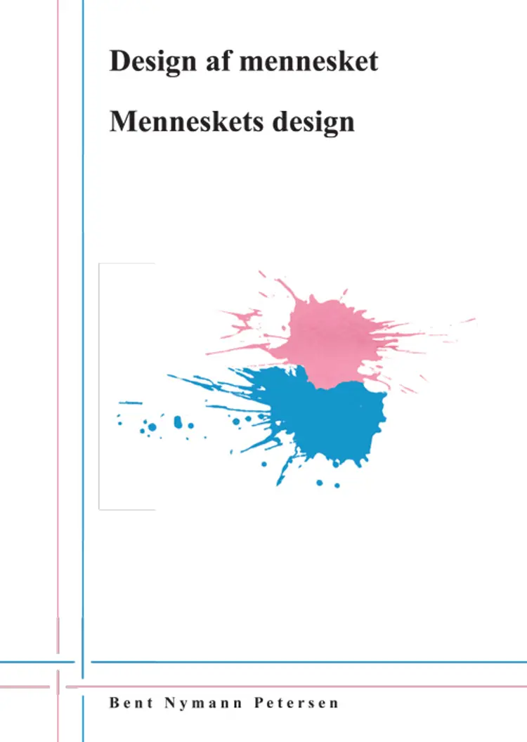 Design af mennesket - menneskets design af Bent Nymann Petersen